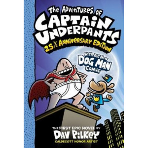 Adventures of Captain Underpants, The  (Captain Underpants #1: 25 1/2 Anniversary Edition)