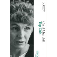 Top Girls: 60 Years of Modern Plays