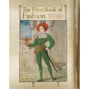 First Book of Fashion:  Book of Clothes of Matthaeus and Veit Konrad Schwarz of Augsburg
