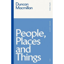 People, Places and Things