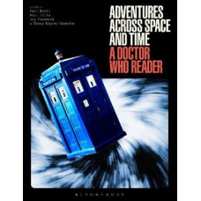 Adventures Across Space and Time: A Doctor Who Reader