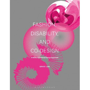 Fashion, Disability, and Co-design: A Human-Centered Design Approach