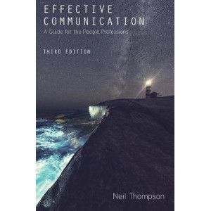 Effective Communication: A Guide for the People Professions 3E