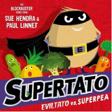 Supertato: Eviltato vs Superpea: A brand-new adventure in the blockbuster series!