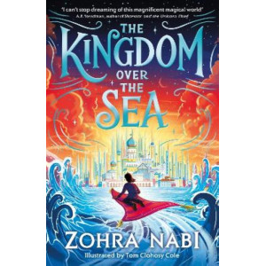 The Kingdom Over the Sea: The perfect spellbinding fantasy adventure for holiday reading