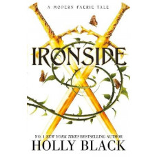 Ironside: A Modern Faerie Tale