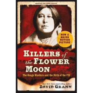 Killers of the Flower Moon: Adapted for Young Adults: The Osage Murders and the Birth of the FBI
