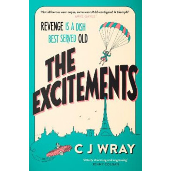 The Excitements: Two National Treasures seek revenge in this delightful mystery for fans of The Thursday Murder Club