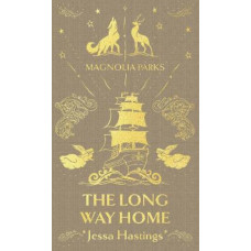 Magnolia Parks: The Long Way Home: Deluxe Special Edition