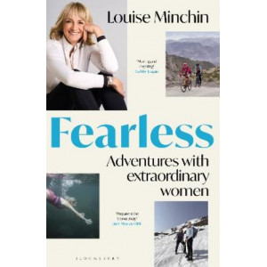 Fearless: Adventures with Extraordinary Women