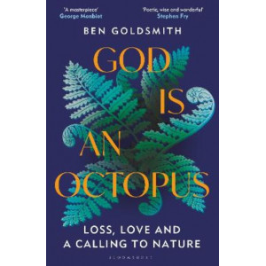God Is An Octopus: Loss, Love and a Calling to Nature
