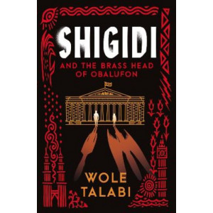 Shigidi: and the Brass Head of Obalufon