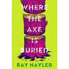 Where the Axe is Buried