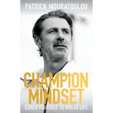 Champion Mindset: Coach Yourself to Win at Life