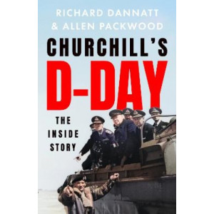 Churchill's D-Day: The Inside Story