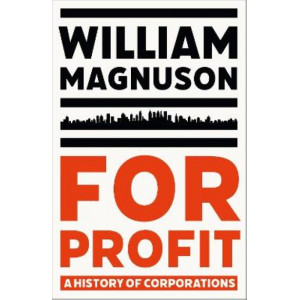 For Profit: A History of Corporations