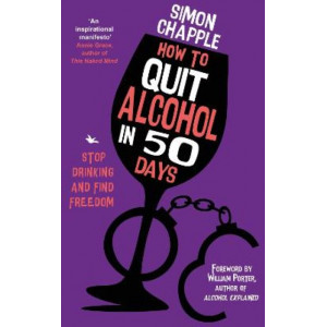 How to Quit Alcohol in 50 Days: Stop Drinking and Find Freedom