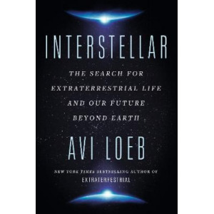 Interstellar: The Search for Extraterrestrial Life and Our Future Beyond Earth