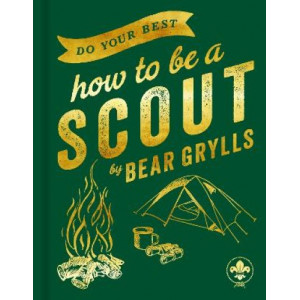 Do Your Best: How to be a Scout