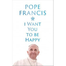 I Want You to be Happy
