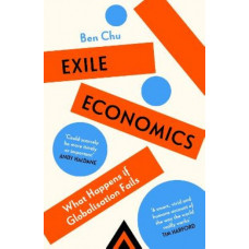 Exile Economics: What Happens if Globalisation Fails
