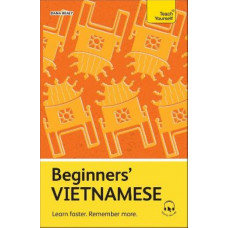 Beginners' Vietnamese: Learn faster. Remember more.