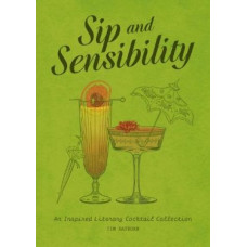 Sip and Sensibility: An Inspired Literary Cocktail Collection