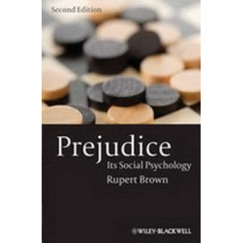 Prejudice : Its Social Psychology 2E