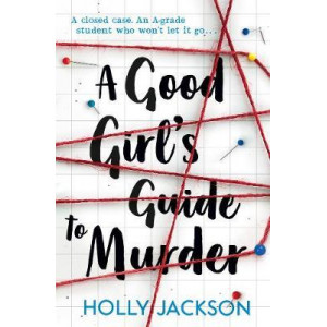 A Good Girl's Guide to Murder (Book 1)