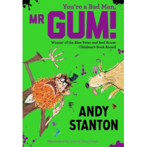 You're a Bad Man, Mr Gum! (Mr Gum)