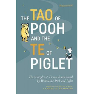 Tao of Pooh & The Te of Piglet, The