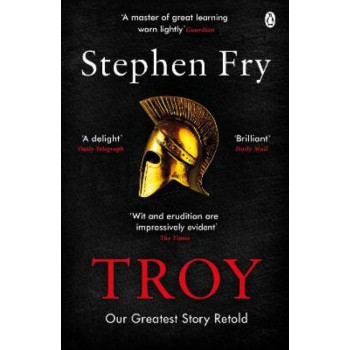 Troy: Our Greatest Story Retold  (paperback)