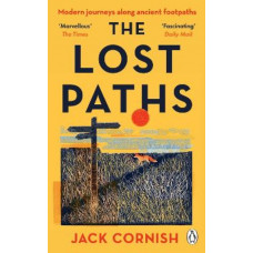 The Lost Paths: A History of How We Walk From Here To There
