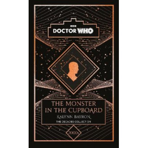 Doctor Who: The Monster in the Cupboard: a 2000s story