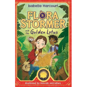 Flora Stormer and the Golden Lotus: Book 1
