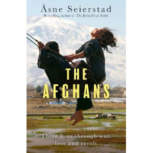 The Afghans: Three lives through war, love and revolt