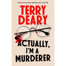 Actually, I'm A Murderer