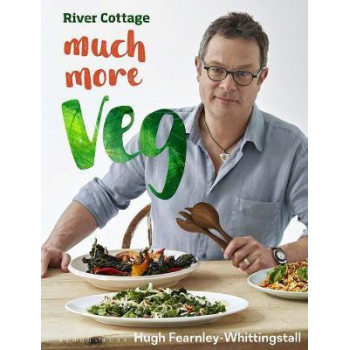 River Cottage Much More Veg