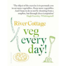 River Cottage Veg Every Day!