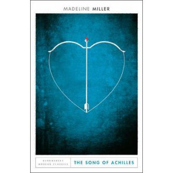 The Song of Achilles: Bloomsbury Modern Classics