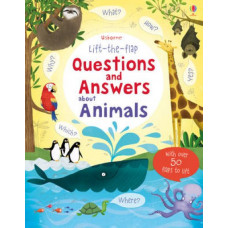 Lift the Flap Questions & Answers about Animals