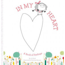 In My Heart: A Book of Feelings