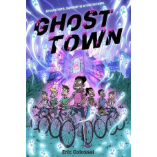 Ghost Town: A Graphic Novel