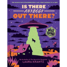 Is There Anybody Out There? (A Wild Thing Book)