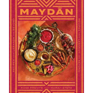 Maydan: Recipes from Lebanon and Beyond