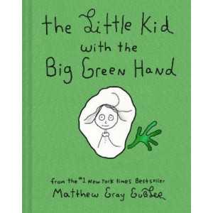 The Little Kid With the Big Green Hand