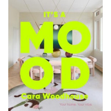 It's a Mood: Your home. Your vibe.