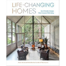 Life-Changing Homes: Eco-Friendly Designs That Promote Well-Being
