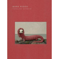 Mark Ryden Yakalina Secrets