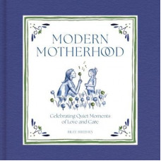 Modern Motherhood: Celebrating Quiet Moments of Love and Care